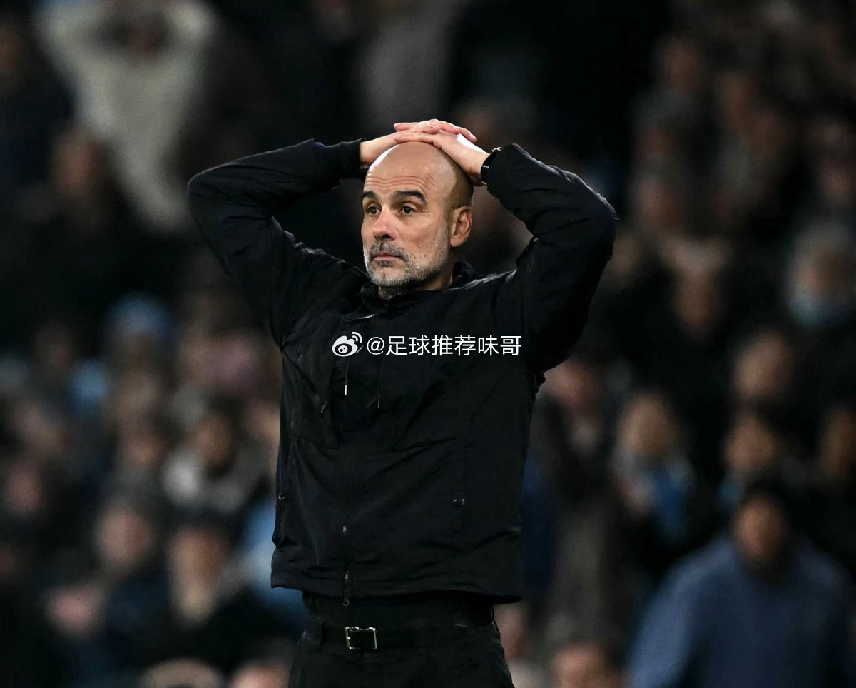 瓜迪奥拉：对结果很失望，我们会继续向前看而不是纠结现在北京时间周四凌晨，英超第2