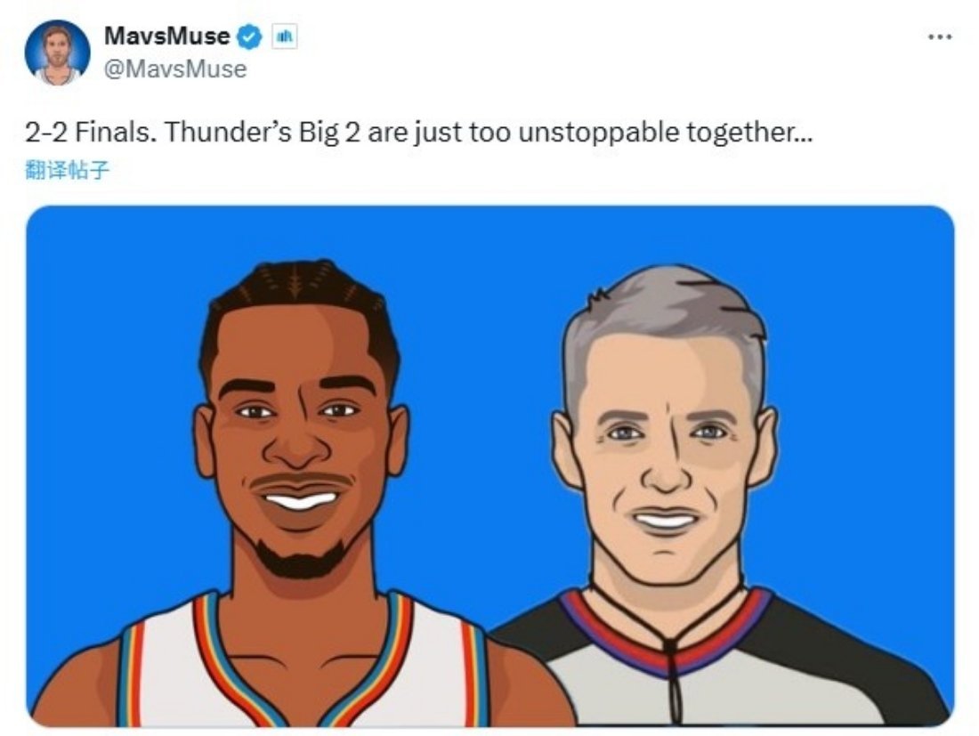 MavsMuse：总决赛战至2-2，雷霆双核今晚太无解了！nba总决赛雷霆2比2