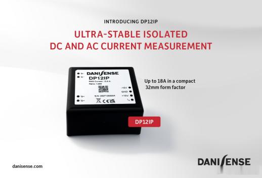 面向苛刻应用的高精度电流感应传感器领域的领先企业Danisense（达尼森）现推