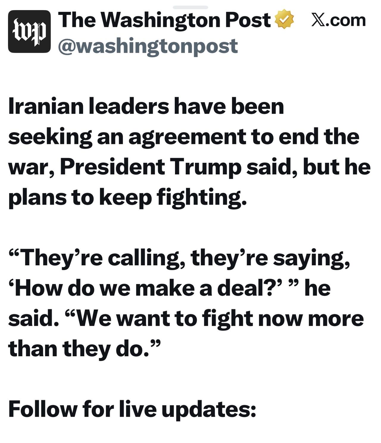 特朗普表示，伊朗领导人一直在寻求达成结束战争的协议，但他计划继续战斗。

川普说