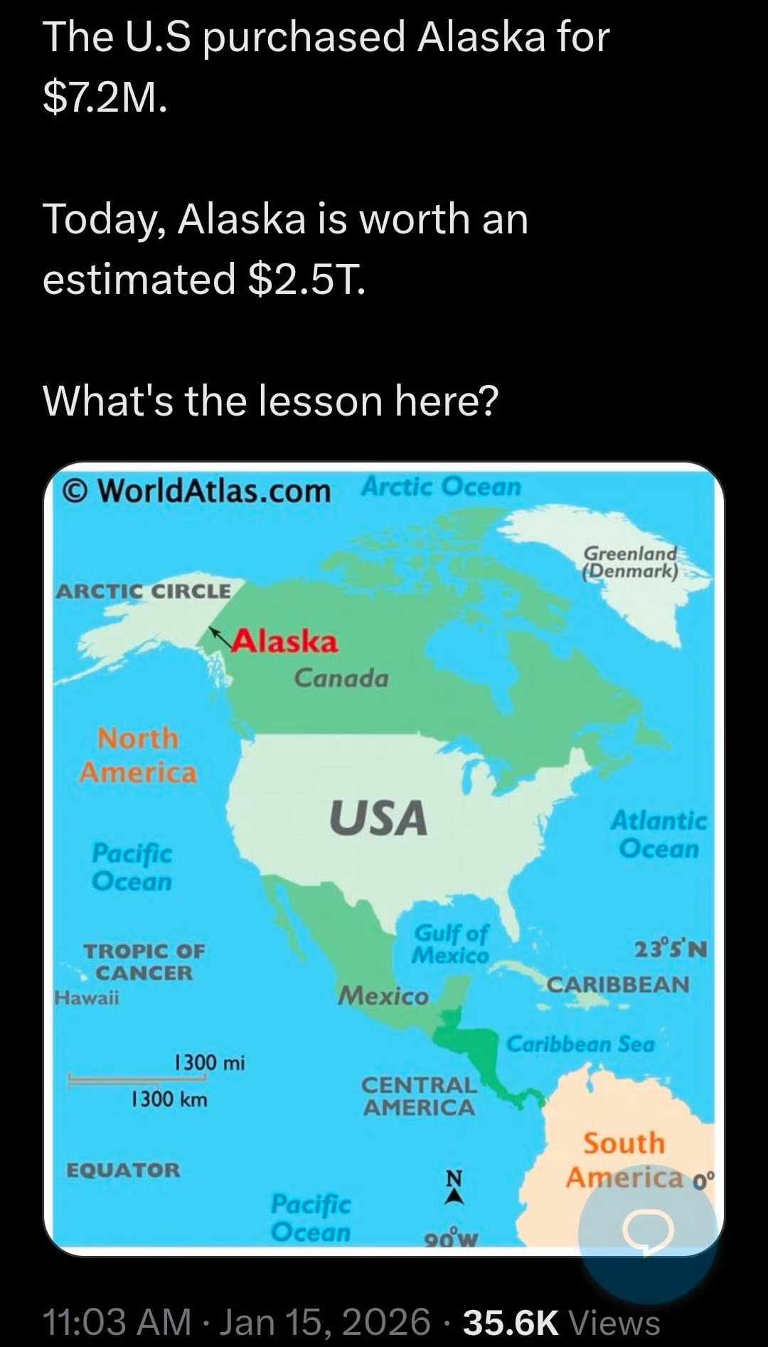 美国人当年以720万美元买下的阿拉斯加，如今，阿拉斯加的估值约为25万亿美元。现