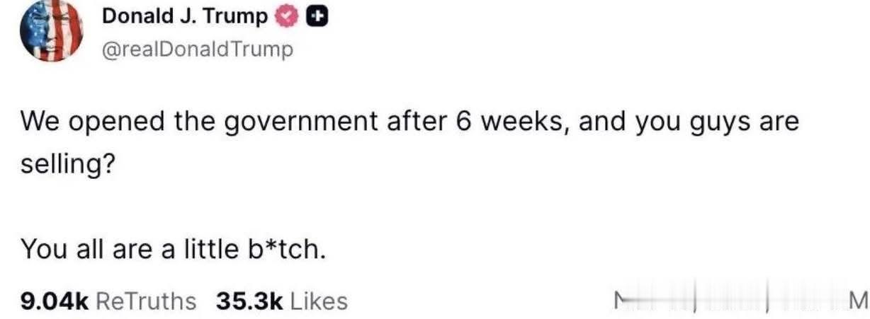 特朗普生气了，国会关门了六周，现在要开了，结果大家都在卖

他这一骂，就会让美股