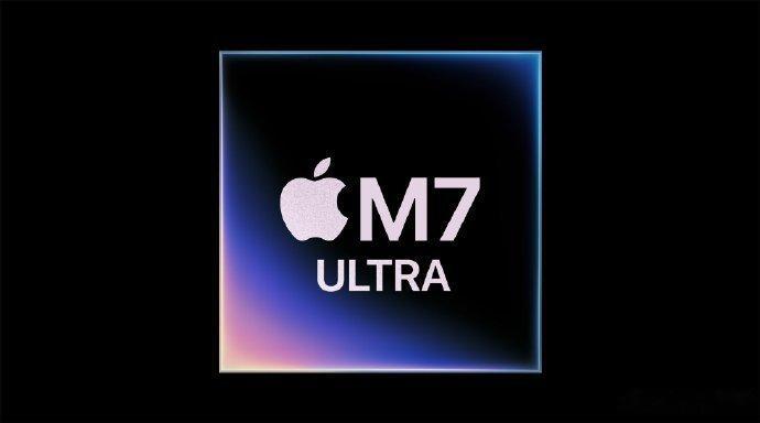 苹果M7基础款芯片据称将搭载240GB/s的统一内存带宽，较M5的153GB/s