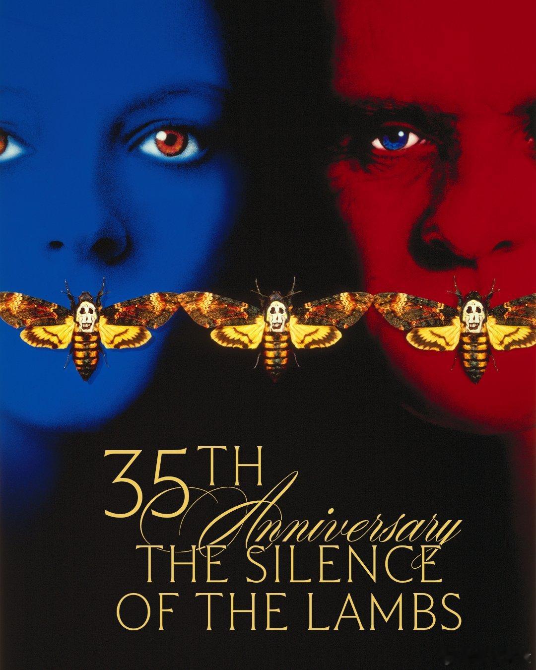 《沉默的羔羊》发布35周年纪念海报。“有些电影会让你一辈子走不出去。” 