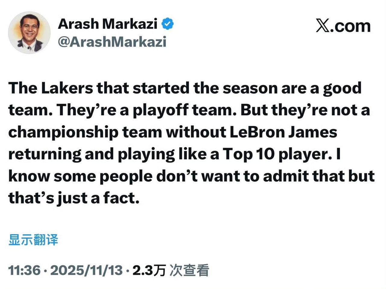 洛杉矶媒体人Arash：

“赛季初的湖人是一支不错的球队，能打进季后赛。但除非