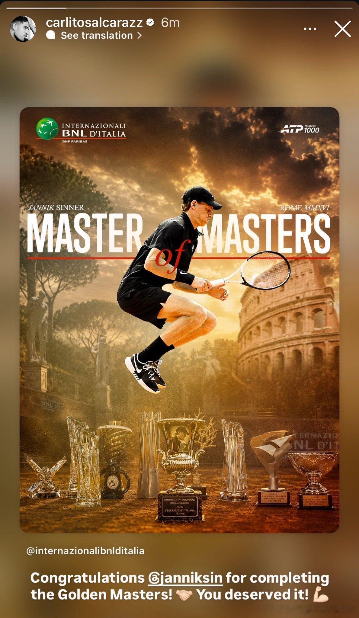 阿尔卡拉斯！在IG上祝贺辛纳实现“金大师”Golden Masters成就🏆“