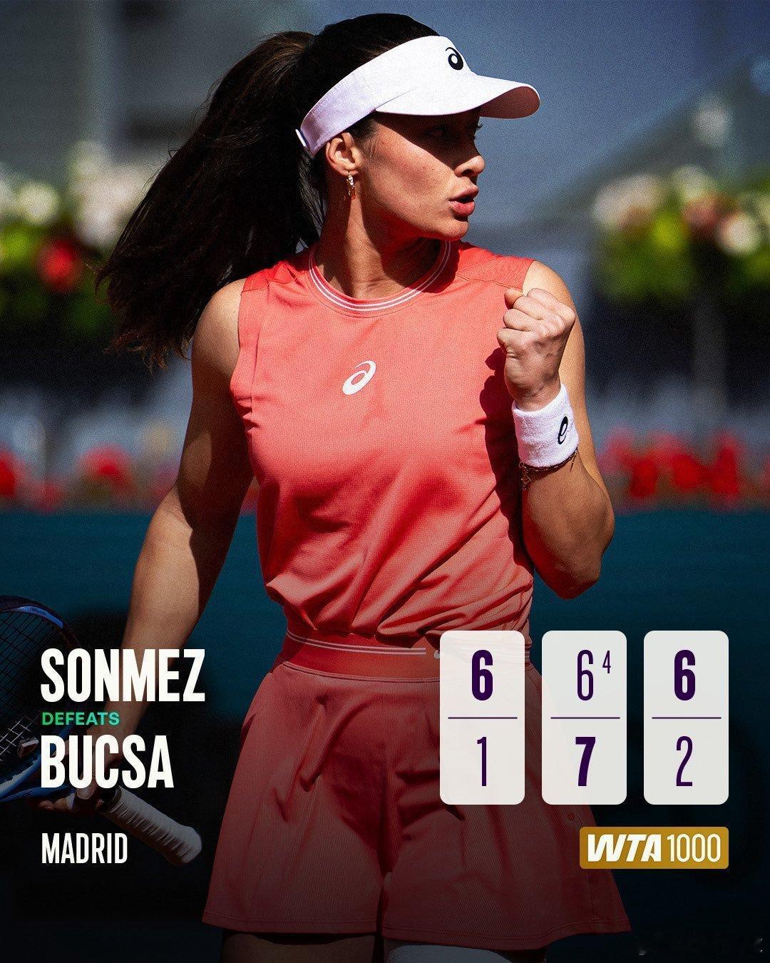 土耳其一姐森梅兹2-1布克沙，首次晋级马德里第三轮。第四轮将对阵谢拉🇦🇷。依