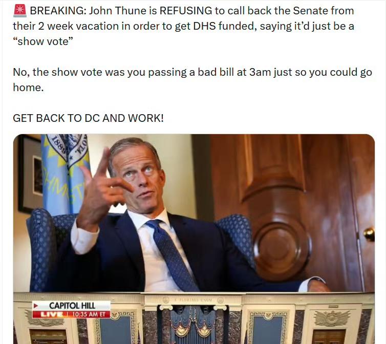 美参议院多数党领袖约翰·图恩拒绝召回参议院结束为期两周的休假来为国土安全部提供资