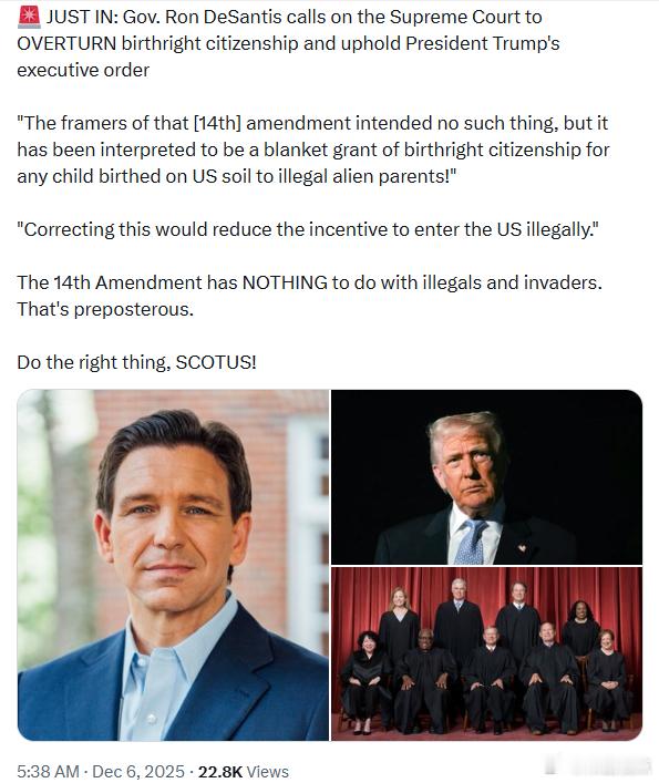佛罗里达州州长罗恩·德桑蒂斯 呼吁最高法院推翻出生公民权，并枝持特朗普总统的行政