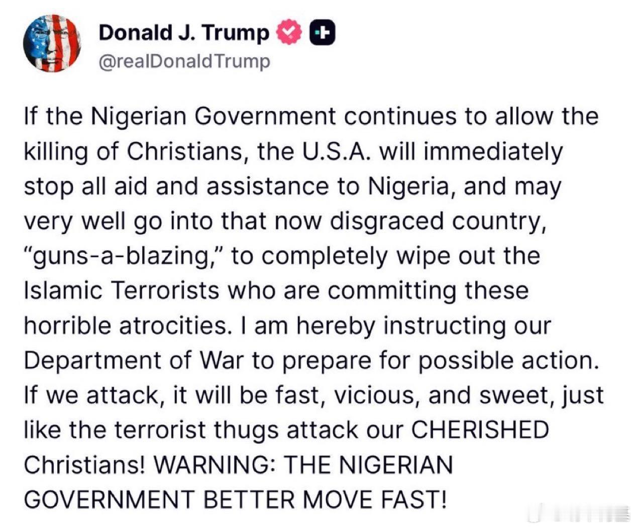 特朗普威胁要“火力全开”般侵略尼日利亚，并表示已经指示战争部做好行动准备。来源：