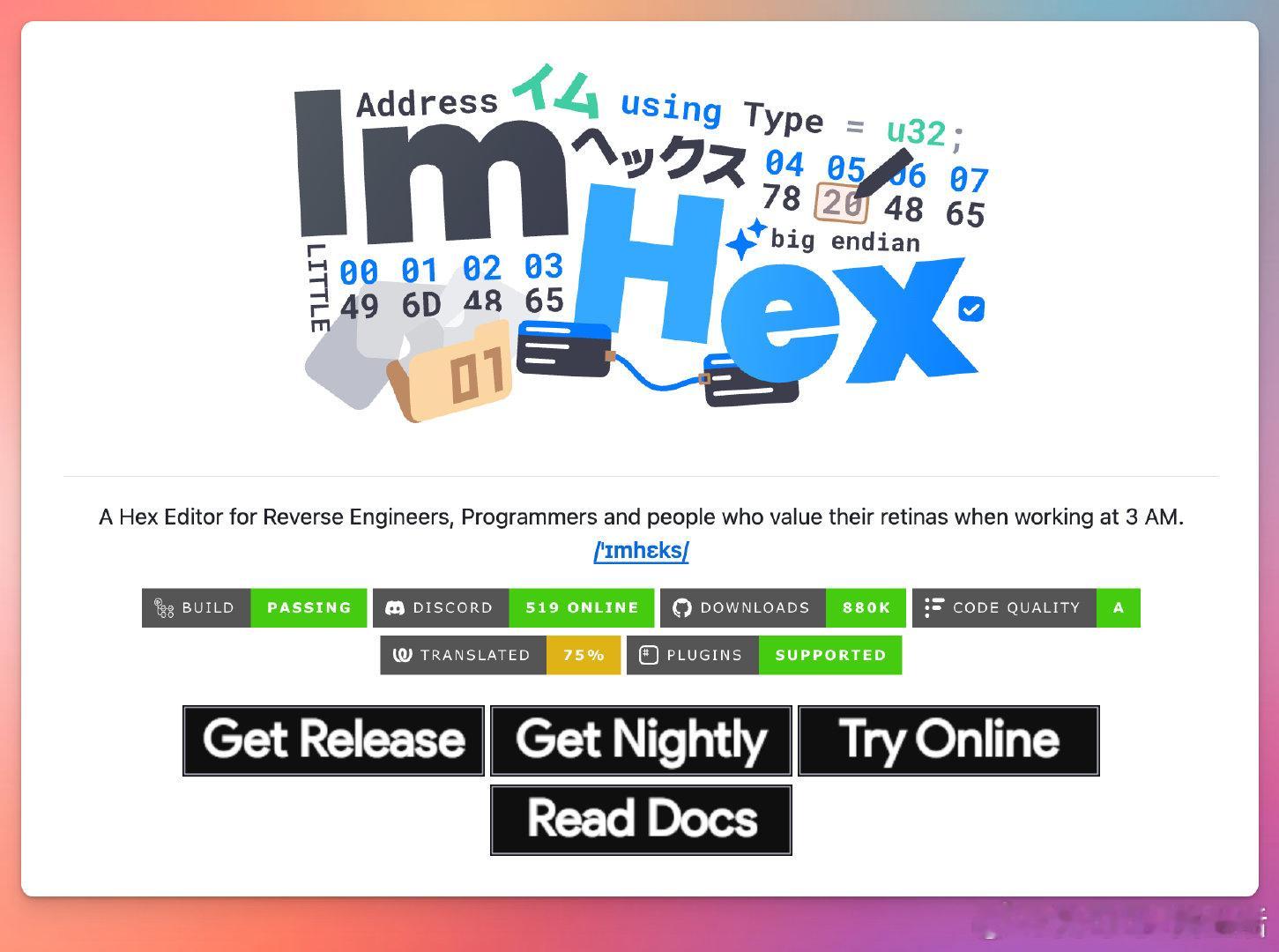 反汇编和二进制分析离不开强大且易用的工具。ImHex 是一款为逆向工程师、程序员