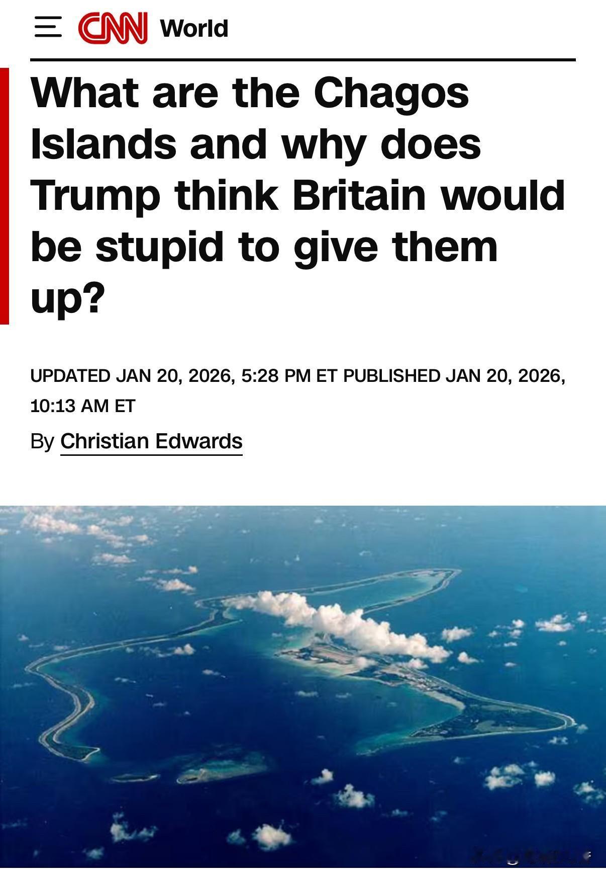 川普有点怒了。他指责英国放弃查戈斯群岛（Chagos Islands）是极其愚蠢