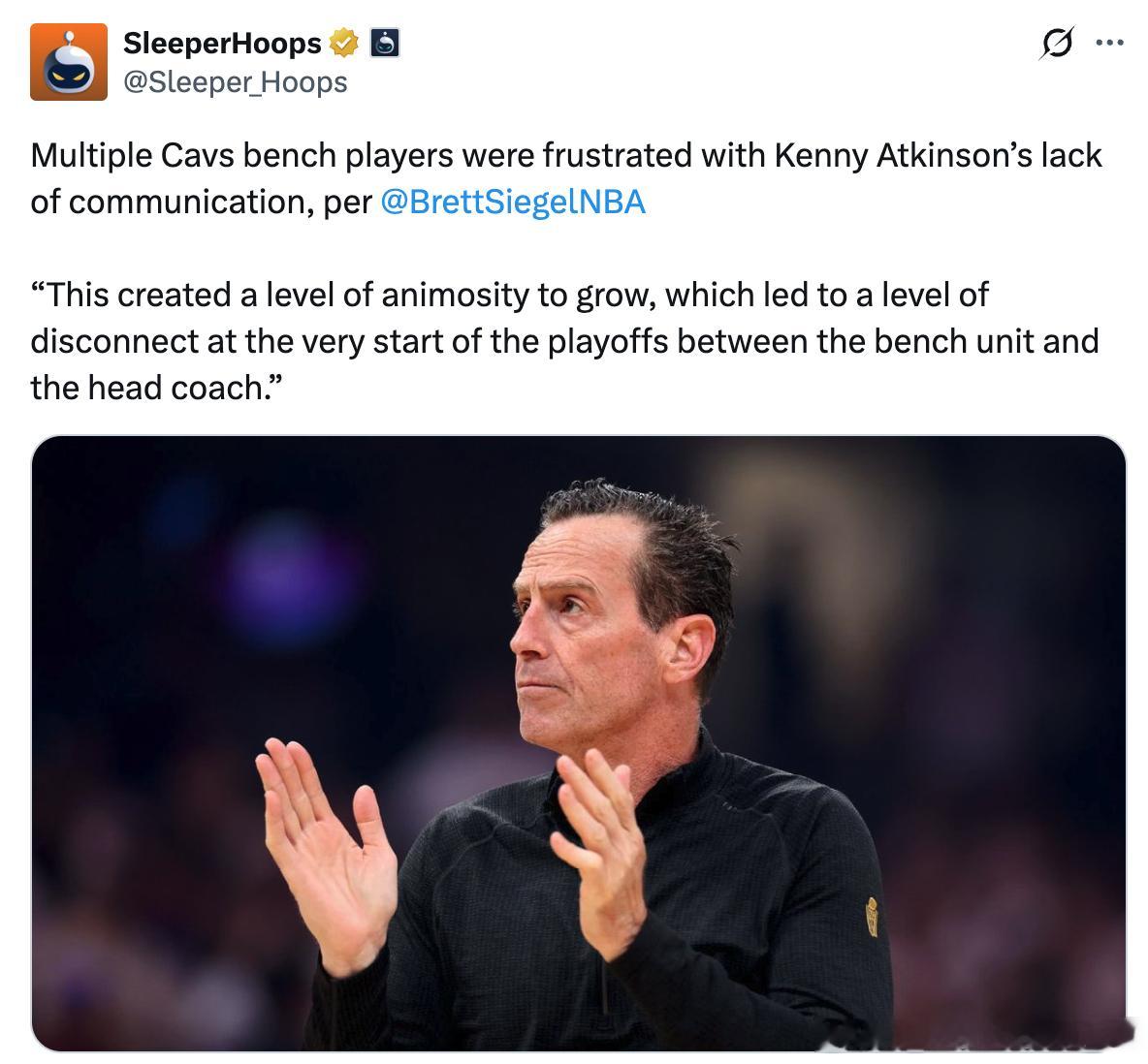 据Brett Siegel报道，骑士多名替补球员对主教练肯尼·阿特金森缺乏沟通感