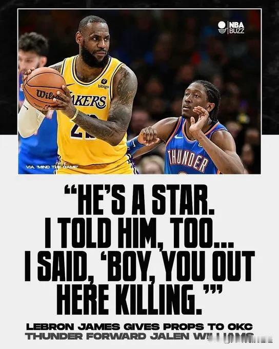 勒布朗·詹姆斯对俄克拉荷马城雷霆队二年级学生杰伦·威廉姆斯给予了极高的评价：

