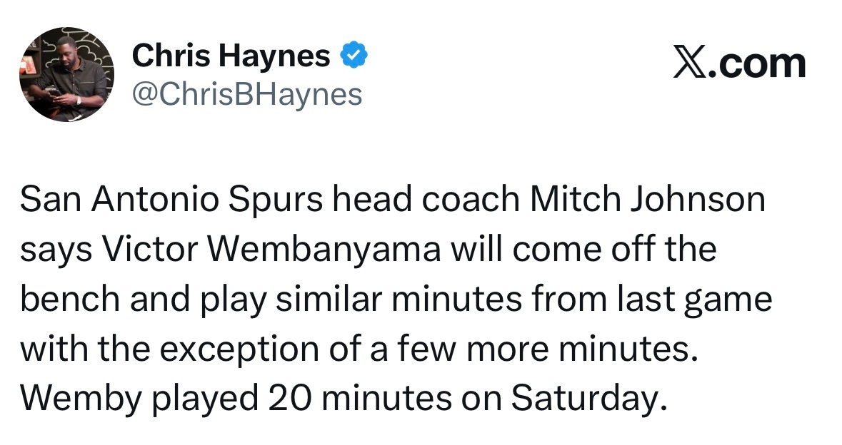 文班亚马将替补出场，上场时间与上一场比赛相近，仅增加几分钟。 