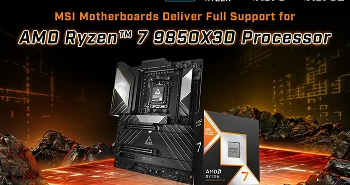 最佳游戲處理器更新：微星主板全面支持AMD銳龍7 9850X3D！