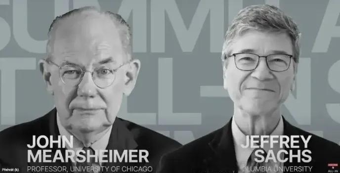 John Mearsheimer（芝加哥大学教授）
Jeffrey Sachs（