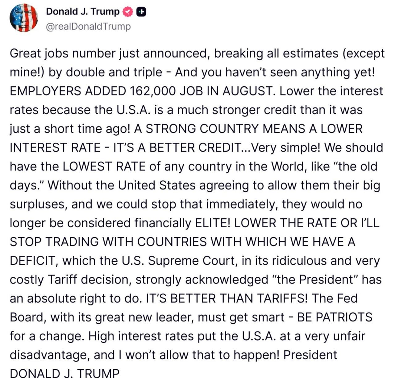 特朗普:就业数据非常亮眼，远超预期。
应该降息了！
强大的美国必须有更低的利率！
