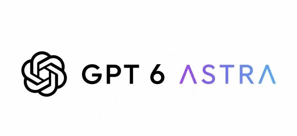 突发新闻 — GPT-6 ASTRA 可能就在几小时后发布
	
OpenAI 内