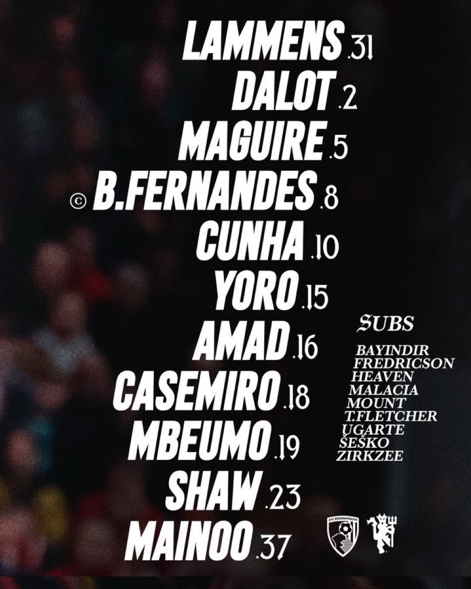 曼联首发：拉门斯，达洛特，马奎尔，B费（C），库尼亚，约罗，阿马德，卡塞米罗，姆