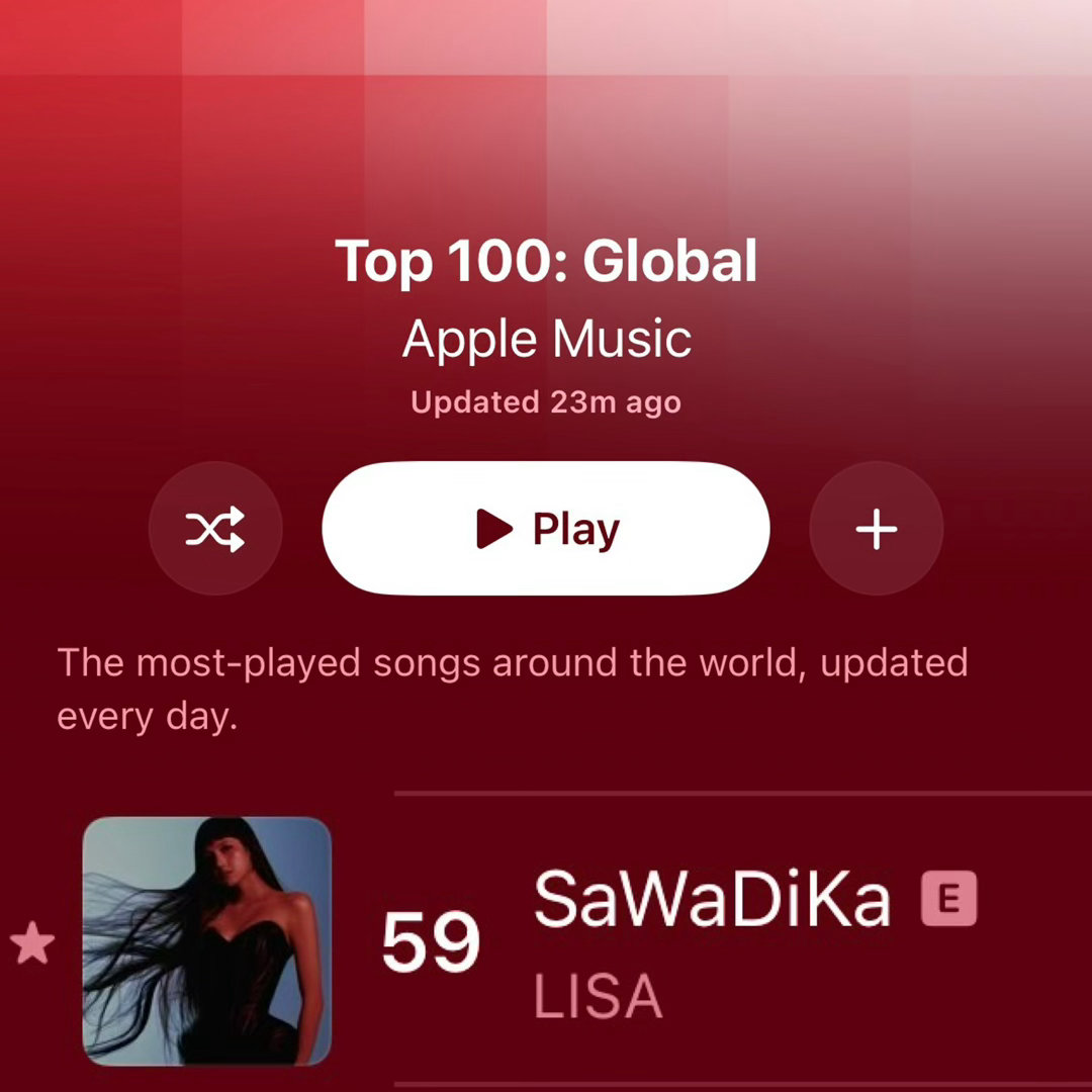 LISA[超话]lisa SaWaDiKa Apple Music排名达到新高5