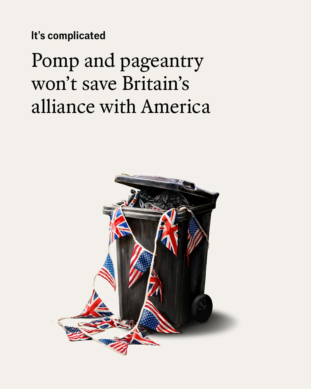 经济学人：任何一届英国政府都从未想过，一位美国总统会背弃两国间的特殊关系。直到现