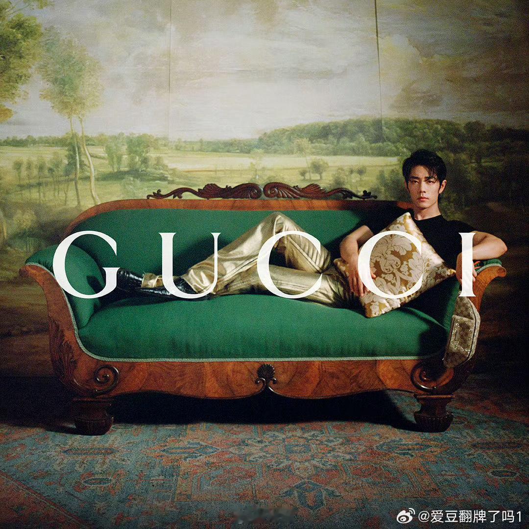 肖战宁艺卓金硕珍Gucci新地广Gucci大帝肖战的第8支Gucci全球广告来咯