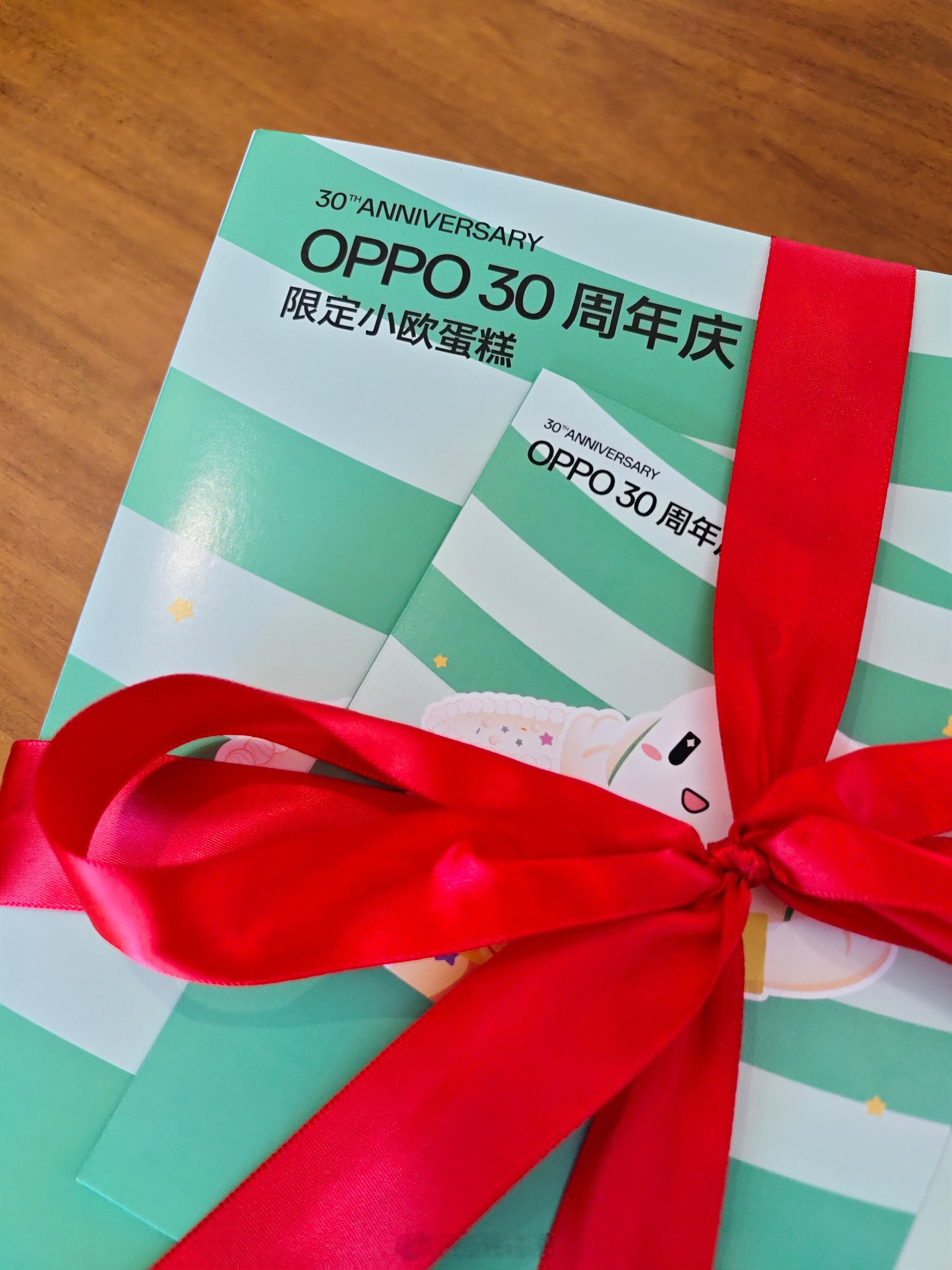 收到OPPO 30周年庆限定小欧蛋糕不知不觉OPPO都迎来30周年了这几年OPP