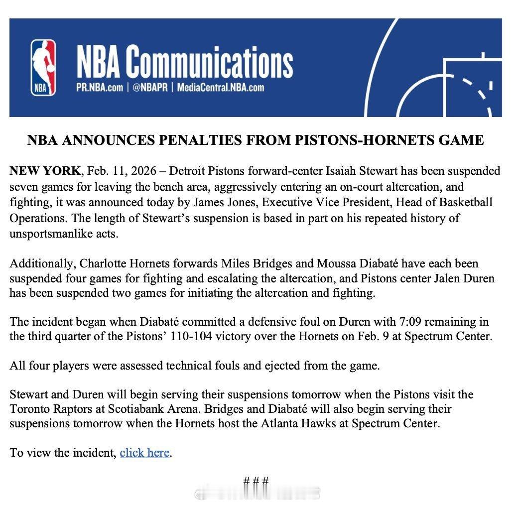 NBA官方公布了黄蜂活塞的处罚结果：斯图尔特禁赛7场，布里奇斯迪亚巴特4场，杜伦