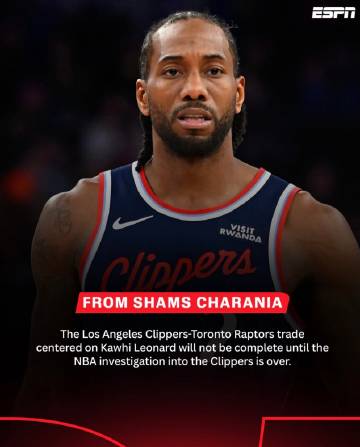 突发！快船￼与猛龙￼有关伦纳德￼的交易被叫停，这笔交易将在NBA对快船...
