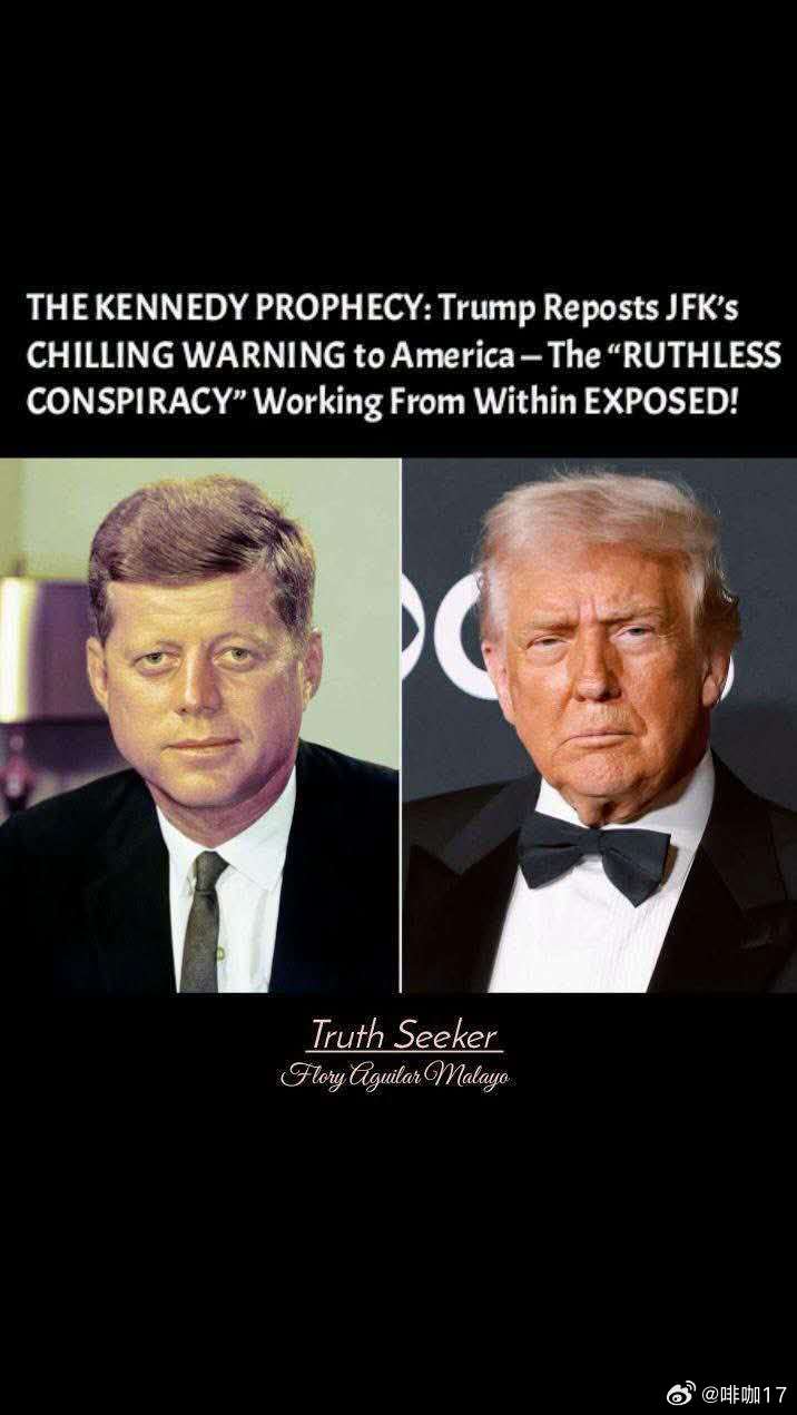 BOOM！肯尼迪预言：特朗普转发JFK对美国的令人毛骨悚然的警告——内部运作的“无情阴谋”被揭露！

唐纳德·特朗普转发了约翰·F·肯尼迪总统关于一个威胁国家内部的“无情阴谋”的令人毛骨悚然的警告。几十年后，这些话语再次被听到，它们的讯息感觉比以往任何时候都更有力。

特朗普完成使命
特朗普的转 ​