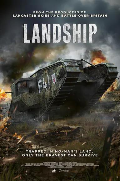 最后运输船 Landship【2026】【英国】【类型：战争/历史】；

简介：917年帕申代尔，英军坦克“Fray Bentos”困在无人区，距德军防线仅数码。车组在泥沼中拼死求生、寻找生路，最终编号F41的战车，缓缓沉入粘稠的战地泥泞，彻底消失在战场深处。#动作电影[超话]##战争电影# 

《所有权归版权方，如权利 ​