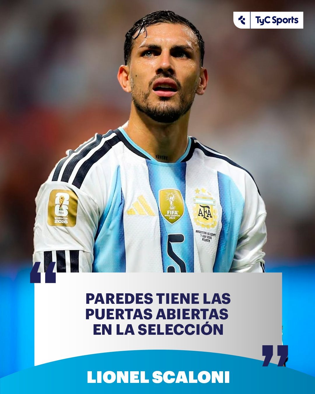 “帕雷德斯的大门永远敞开，因为他是一名伟大的球员”

🇦🇷🎙️ 莱昂内尔·斯卡洛尼在新闻发布会上证实，尽管这位博卡青年队的队长在世界杯决赛后遭到了国际足联的严厉处罚，但他依然处于阿根廷国家队的计划之中：“帕雷德斯怎么可能不属于国家队呢？我还没和他谈过，但他已经是球队的历史功勋了 ​
