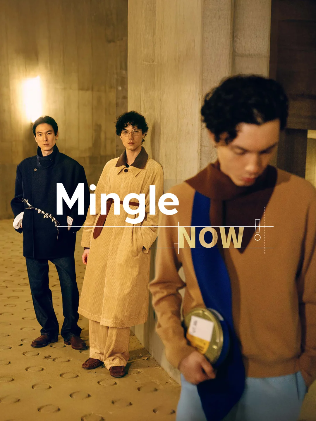 Mingle NOW！裸露的肌理与力量