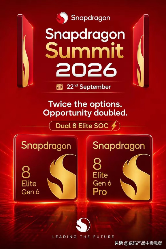 9月22日，高通骁龙2026 峰会
今年带来双8旗舰芯
⚡ 骁龙 8 Elite Gen6
⚡ 骁龙 8 Elite Gen6 Pro
​各家友商机型九月末陆续发布!#荣耀手机