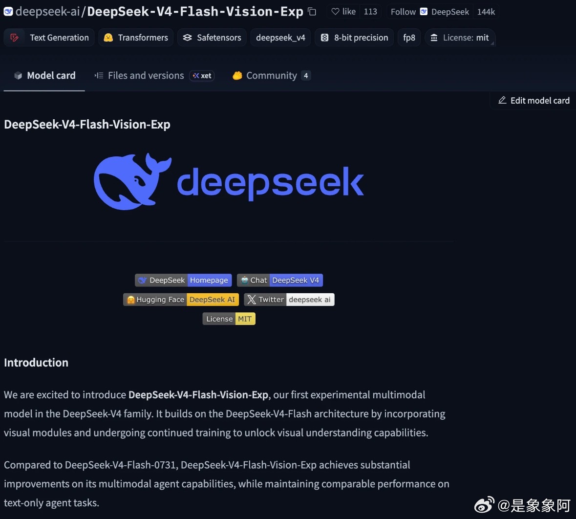 DeepSeek刚刚在Hugging Face正式开源了V4家族首款多模态模型DeepSeek-V4-Flash-Vision-Exp，采用MIT许可证，距其上线API仅过去十天。  一、开源内容与协