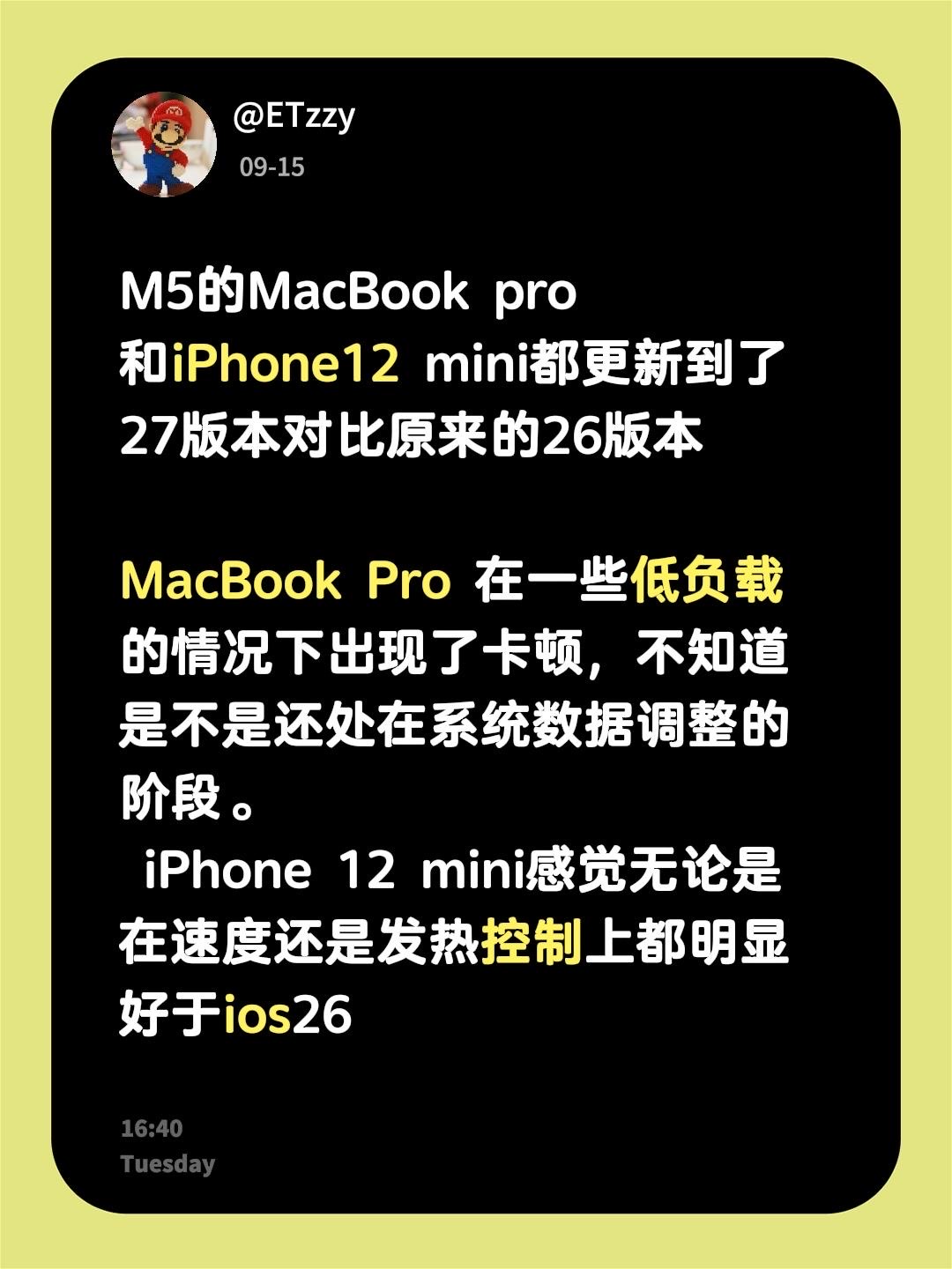 M5的MacBook pro 和iPhone12 mini都更新到了 27版本对比原来的26版本

MacBook Pro 在一些低负载的情况下出现了卡顿，不知道是不是还处在系统数据调整的阶段。
 iPhone 12 mini感觉无论是在速度还是发热控制上都明显好于ios26