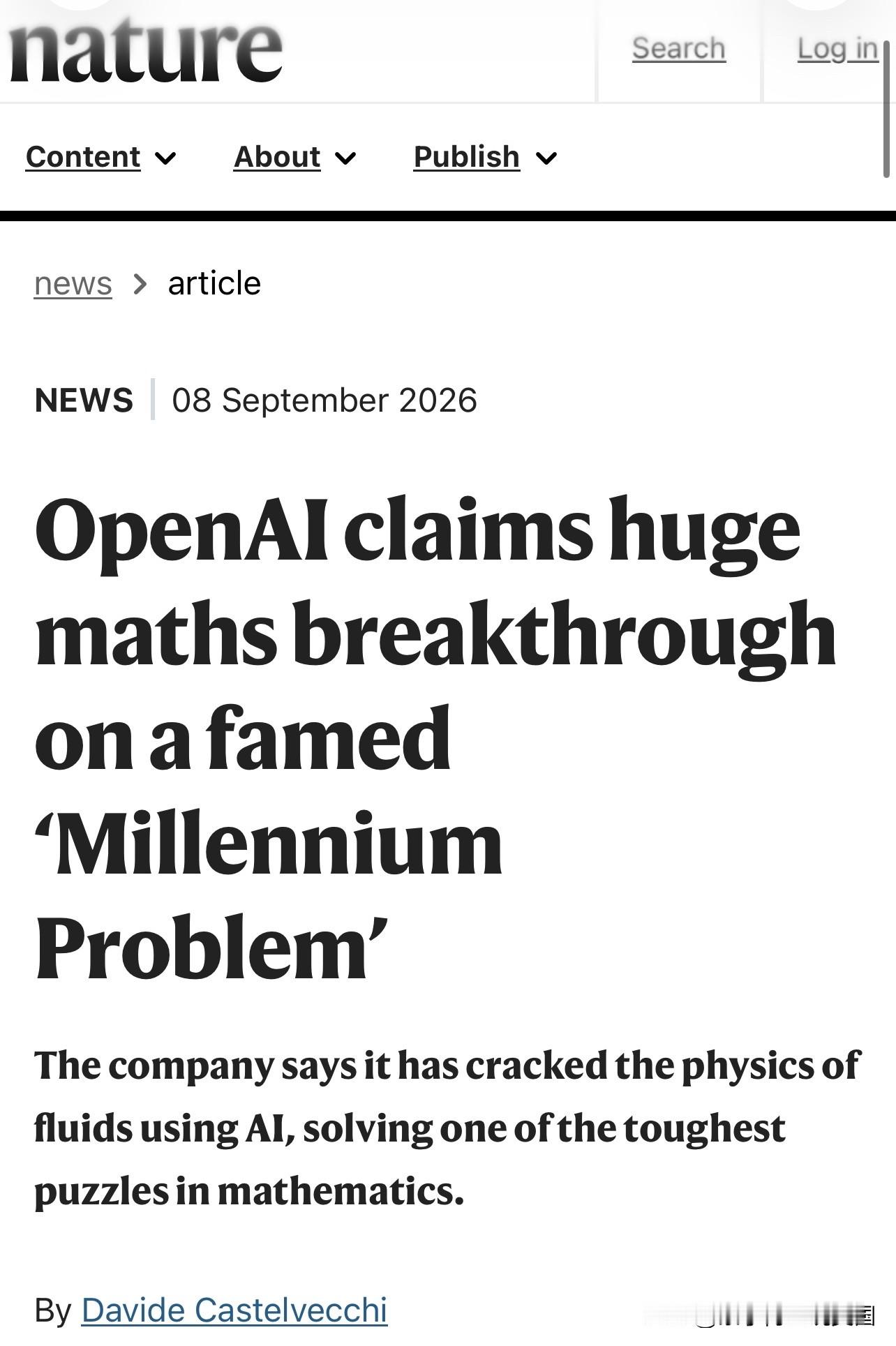 OpenAI 于 2026 年 9 月 8 日宣布，其尚未公开的下一代 AI 系统提出了 Navier–Stokes“存在性与光滑性”问题的解答：这是 Clay 数学研究所设立的七大“千禧年难题”之一，悬赏 100 万美元，核心是判断描述三维流体运动的 Navier–Stokes 方程，从正常、光滑