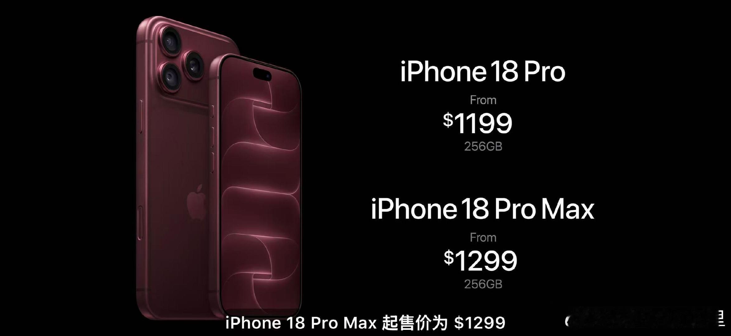 iPhone 18 Pro 售价 1199 美元起，iPhone 18 Pro Max 售价 1299 美元起。9月18日正式发售#苹果发布会# ​