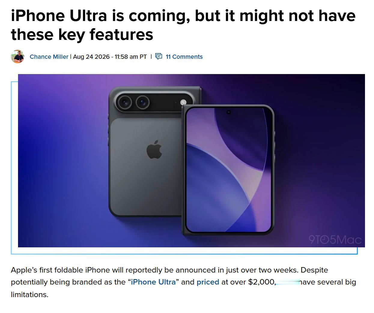 【苹果首款折叠iPhone要来了！价格贵功能还阉割？】

iPhone Ultra 即将到来，但多项核心功能或将被取消。据供应链和 9to5Mac 汇总消息，苹果首款折叠 iPhone 预计将于 9 月发布，命名为 iPhone Ultra，售价超 2000 美元，但这款新机存在不少设计妥协：

1.取消长焦镜头
后置只有主摄 + 超广角双摄，两 ​