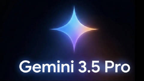 谷歌Gemini 3.5 Pro锁定7月中旬上线<br />与GPT-...