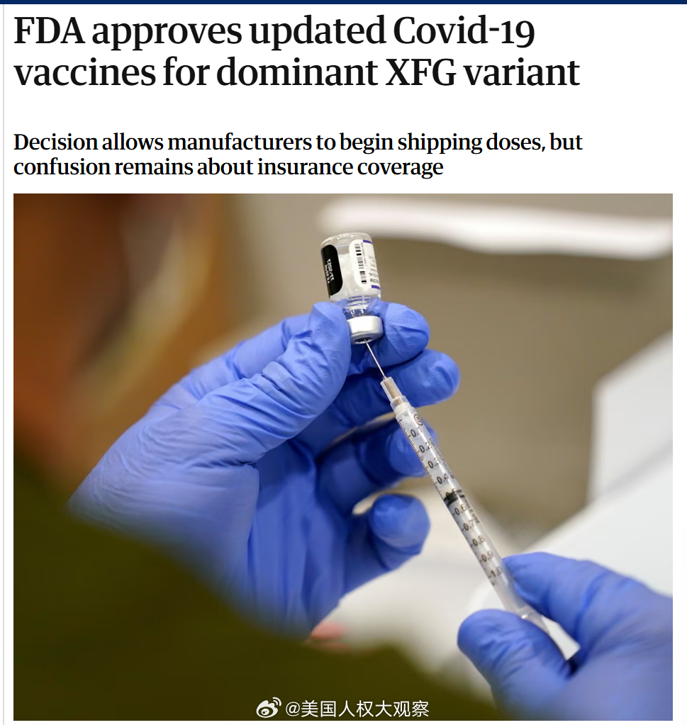FDA 批准针对主要 XFG 变异株的更新版新冠疫苗 ，涉及厂商 Moderna、Novavax-Sanofi 和 Pfizer-BioNTech 。
这些疫苗适用于 65 岁及以上人群，以及因潜在疾病而面临 Covid 感染负面后果更高风险的年轻人。（对于有此类疾病的年轻人，年龄批准因制造商而异：Moderna 疫苗适用于六个月以上的儿童，Pfizer ​
