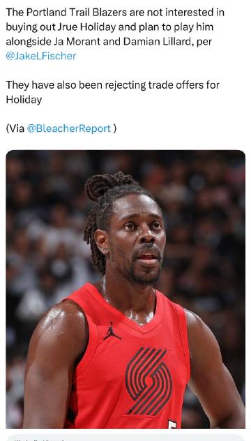 Jake Fischer：<br />开拓者无意买断36岁老将霍勒迪...