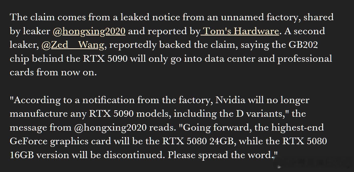 赛扬娜拉，#5090#[苦涩]（[允悲]……）！

多方报道称，#英伟达#将停产Nvidia RTX 5090（全部5090系，比如5090D）#显卡#，而将产能全部转向采用同样GB202核心但是利润却高出了很多的专业/商用显卡，集中向各大科技寡头及其数据z/h/ō/n/g/心供货。

如果2025年初，你屯了一仓库的Nvidia RTX 5090的话… ​