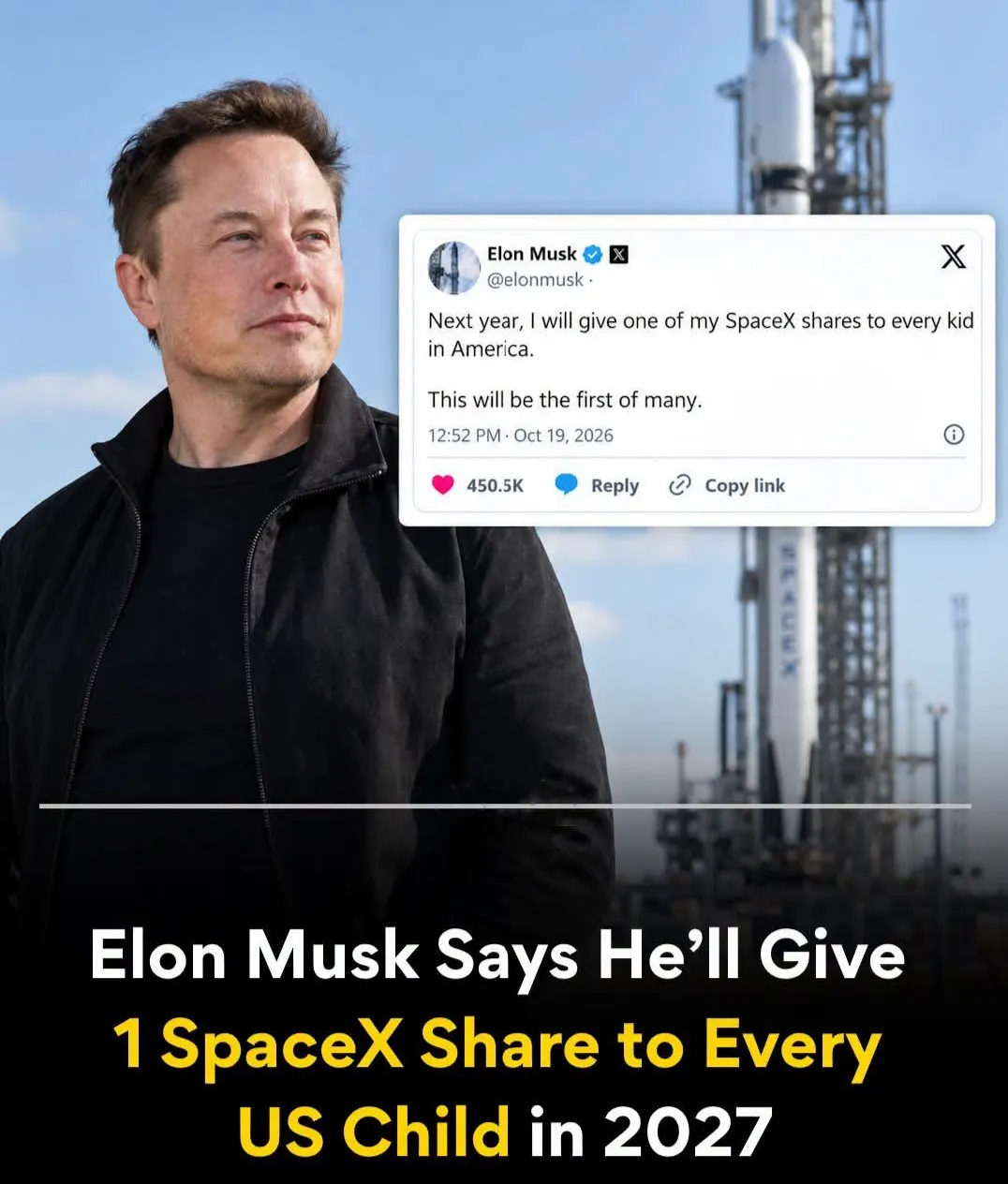 美国每一位儿童获赠送一股SpaceX股票。

埃隆·马斯克（Elon Musk）表示，他计划在2027年向美国每一位儿童赠送一股SpaceX股票。根据该公司近期的股价计算，此次赠送的总价值可能超过105亿美元。

马斯克于10月19日在X平台上宣布了这一计划，称他将把自己持有的SpaceX股票，每位