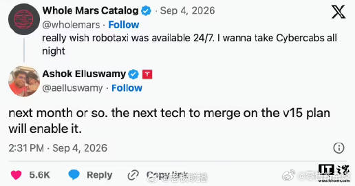 【#特斯拉Robotaxi下月或全天运营#】据天眼查工商信息显示，9 月 6 日，特斯拉 AI 负责人 Ashok Elluswamy 本周表示，特斯拉 Robotaxi 自动驾驶无人出租车距离 “实现 24 小时全天候运营” 已经不远。针对一名希望在深夜使用 Cybercab 出行的用户，他在 X 平台回复称，待 “v15 计划中的下一项技术”  ​