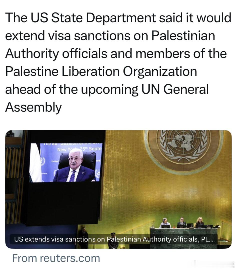 美国国务院宣布：联大即将召开的会议，巴勒斯坦政府官员受制裁，美国不会给巴勒斯坦民族权力机构、以及巴勒斯坦解放组织的成员发签证 ​