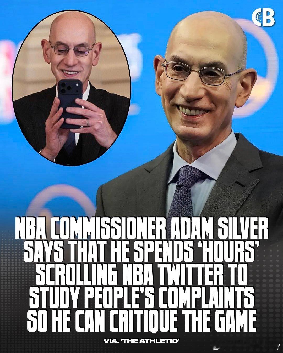 和我们一样！NBA总裁亚当·萧华表示，他会花“好几个小时”刷NBA推特...