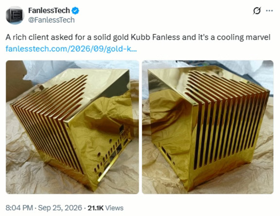 💻一台电脑卖1200万人民币？！
法国硬件厂商 Kubb 最近整了个狠活：给一位黄金爱好者定制了一台 24K纯金迷你主机👑
售价直接来到：
💰170万美元 ≈ 1195万元人民币
没错，一台迷你主机，直接干到了豪车豪宅级别😂
更有意思的是，厂商给出的理由居然是——**为了散热！**🌡️
这台 Kubb Fanless 采用纯金机箱，利用被动散热设计。厂商称黄金的导热效率相比标准铝合金机箱可以提升约30%～50%。
但如果只是为了散热，黄金其实并不是最优选择。
黄金热导率约314 W/mK，而铜约385 W/mK、银更是约406 W/mK。
也就是说：
🥇 黄金：贵 🥈 铜：便宜很多，而且导热更强 🥉 银：导热更强，但同样贵
所以花1200万买它，显然不能只看“散热性能”🤣
至于里面的配置，反而没有那么夸张。标准版可以搭载 Intel Core Ultra 5 225H、Ultra X7 358H 或 AMD Ryzen AI 5 340，最高128GB内存，还支持...