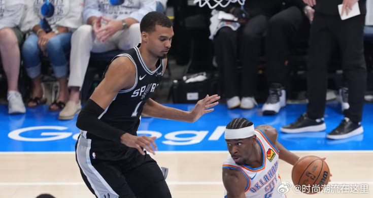 HG08体育：雷霆vs马刺西决G6前瞻：亚历山大剑指总决赛 文班能否助...
